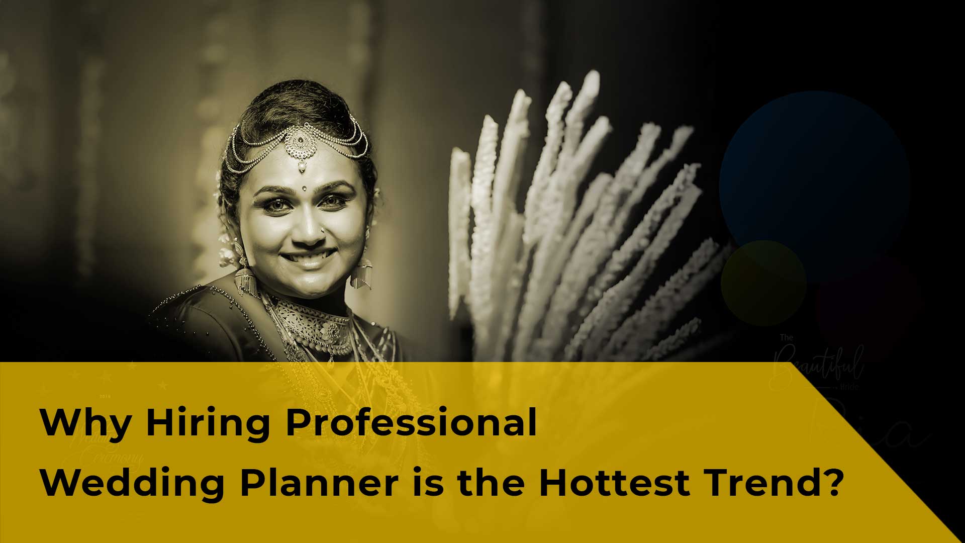 Why Hiring Professional Wedding Planner is the Hottest Trend?